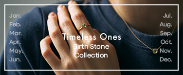 Timeless Onesの誕生石ジュエリー